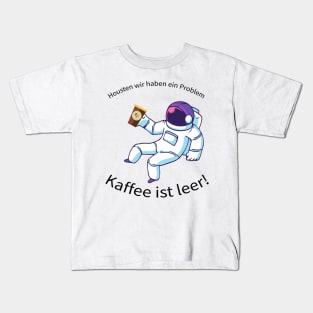 Houston wir haben ein Problem Shirt Kids T-Shirt